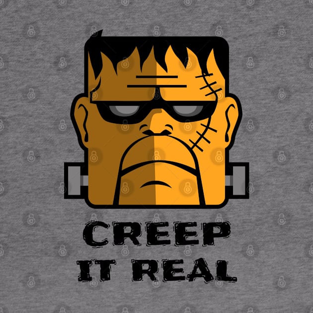 Creep it Real! by Dodo&FriendsStore